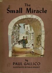 Cover of: The small miracle by Paul Gallico