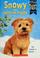 Cover of: Snowy the surprise puppy