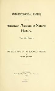 Cover of: The social life of the Blackfoot Indians. by Wissler, Clark