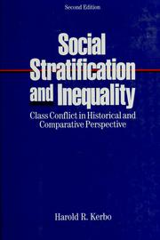Cover of: Social stratification and inequality: class conflict in historical and comparative perspective