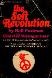 Cover of: The soft revolution by Neil Postman