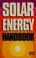 Cover of: Solar energy handbook