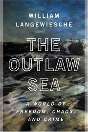 Cover of: The Outlaw Sea: A World of Freedom, Chaos and Crime