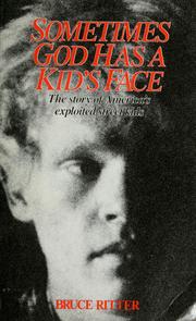 Cover of: Sometimes God has a kid's face: letters from Covenant House