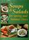 Cover of: Soups & salads for spring & summer days