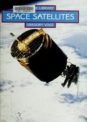 Cover of: Space satellites by Gregory Vogt