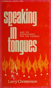 Cover of: Speaking in tongues by Larry Christenson