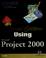 Cover of: Special edition using Microsoft Project 2000.