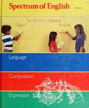 Cover of: Spectrum of English: language, composition, dramatic expression