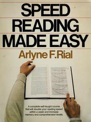 Speed reading made easy by Arlyne F. Rial