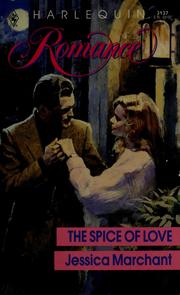 Cover of: The spice of love by Jessica Marchant
