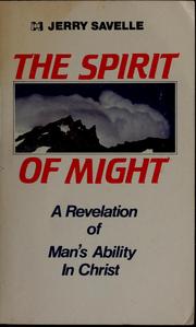 Cover of: The spirit of might: a revelation of man's ability in Christ