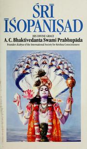 Cover of: Sri Isopanisad by by A.C. Bhaktivedanta Swami Prabhupada.