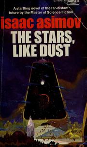 Cover of: The stars, like dust. by Isaac Asimov