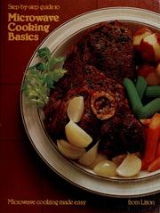 Cover of: Step-by-step guide to microwave cooking basics. by 