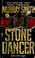 Cover of: Stone dancer