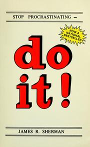 Cover of: Stop procrastinating -- do it!