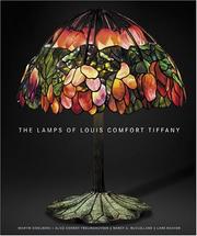 Cover of: The lamps of Louis Comfort Tiffany
