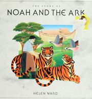 Cover of: The story of Noah and the ark by Geraldine McCaughrean