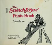 Cover of: The s-t-r-e-t-c-h & sew pants book by Ann Person