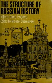 Cover of: The structure of Russian history: interpretive essays.