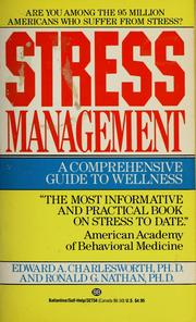 Cover of: Stress management: a comprehensive guide to wellness