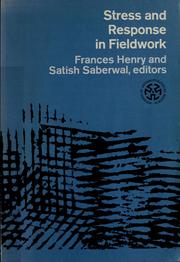 Cover of: Stress and response in fieldwork. by Edited by Frances Henry [and] Satish Saberwal.