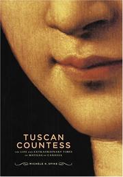 Tuscan countess : the life and extraordinary times of Matilda of Canossa