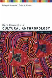 Cover of: Core concepts in cultural anthropology