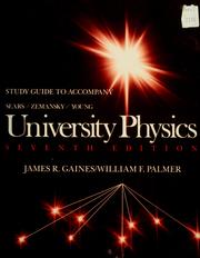 Cover of: Study guide to accompany Sears, Zemansky, Young: University physics by James R. Gaines
