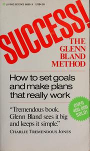 Cover of: Success!: the Glenn Bland method
