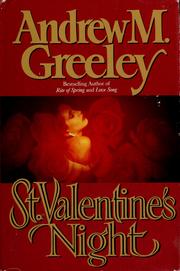 Cover of: St. Valentine's night by Andrew M. Greeley