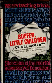 Cover of: Suffer, little children by Max Lewis Rafferty