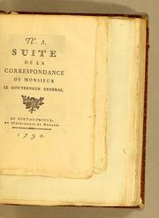 Cover of: Suite de la correspondance de Monsieur le gouverneur genéral [sic]