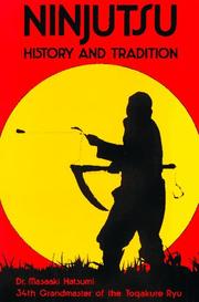 Cover of: Ninjutsu, history and tradition.