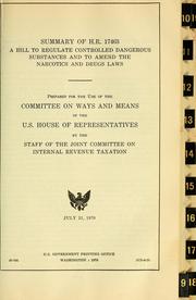 Cover of: Summary of H.R. 17463, a bill to regulate controlled dangerous substances and to amend the narcotics and drugs laws by United States. Congress. House. Committee on Ways and Means
