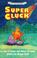 Cover of: Super Cluck