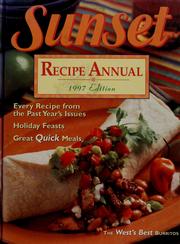 Cover of: Sunset recipe annual by by the editors of Sunset magazine and Sunset Books.