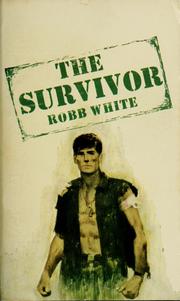 Cover of: The survivor by Robb White