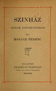 Cover of: Szinház by irta Molnár Ferenc