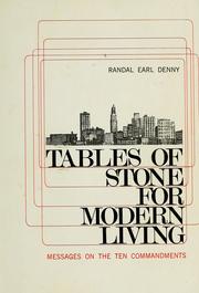 Cover of: Tables of stone for modern living by Randal Earl Denny