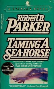 Cover of: Taming a sea-horse by Robert B. Parker