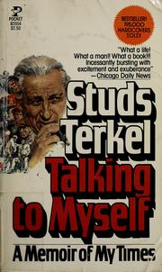Cover of: Talking to myself by Studs Terkel