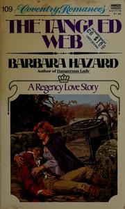 Cover of: The Tangled Web by Barbara Hazard