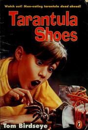 Cover of: Tarantula shoes by Tom Birdseye