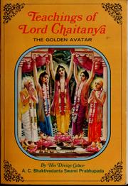 Teachings of Lord Chaitanya by A. C. Bhaktivedanta Swami Srila Prabhupada