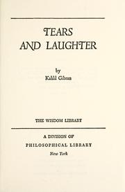 Cover of: Tears and laughter by Kahlil Gibran