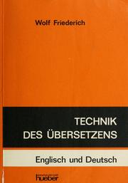 Cover of: Technik des Übersetzens by Wolf Friederich