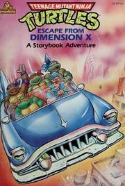 Cover of: Teenage Mutant Ninja Turtles: escape from Dimension X