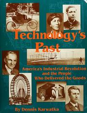 Cover of: Technology's past by Dennis Karwatka